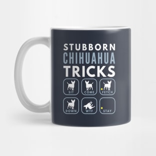 Stubborn Chihuahua Tricks - Dog Training Mug